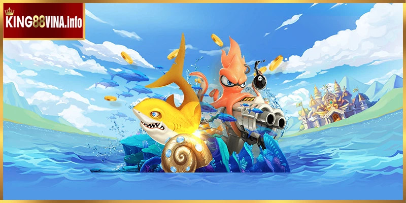 Những lý do bạn nên tham gia chơi game săn cá tại King88 